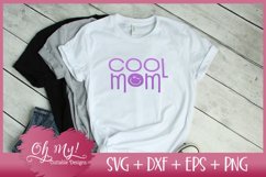 Cool Mom - SVG DXF EPS PNG Cutting File Product Image 2