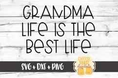 Grandma Life Is The Best Life - Grandma SVG File Product Image 2