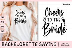 Bachelorette Party Saying SVG | Cheers to the Bride Product Image 1