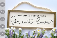 Do Small Things with Great Love SVG Design Product Image 3