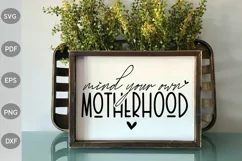 Sarcastic Mom SVG / Mind Your Own Motherhood SVG Design Product Image 3