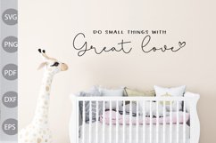 Do Small Things with Great Love SVG Design Product Image 2