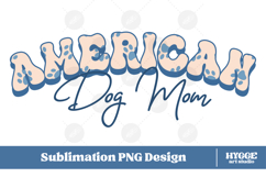 American Dog Mom 4th of July USA Paw DTF PNG Sublimation Product Image 1