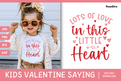 Kids Valentine's Day Quote SVG | Lots of Love in This Little Product Image 1