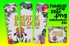 ARTISTIC 20oz Tumbler Design for Gifts , Flower Quote Product Image 1