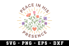 Peace In His Presence Svg |Risen SVG Cut files | Cricut Product Image 1