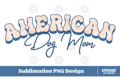 American Dog Mom 4th of July USA Paw DTF PNG Sublimation Product Image 1