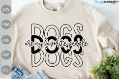Dogs Are My Favorite People SVG Cut File/ Dog Mom SVG Cut Product Image 4