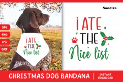 Christmas Dog Bandana Quotes SVG | I Ate the Nice List Product Image 1