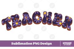 Floral Teacher Png Retro Flowers School Kids Sublimation Product Image 1