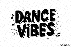 Dance Vibes SVG | Quotes | SVG Cut Files Product Image 1