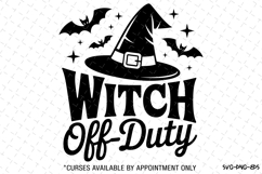 Witch Off Duty Svg | Halloween Svg | Svg Cut Files Product Image 1