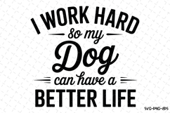 My dog can have a better life Svg | Svg Cut Files Product Image 1