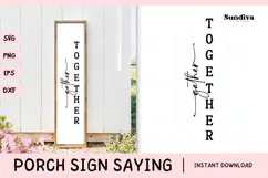 Porch Sign Saying SVG | Gather Together Product Image 1