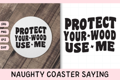 Naughty Coaster Quote SVG | Protect Your Wood Use Me Product Image 1