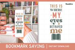 Bookmark Saying SVG | Funny Book Lovers - My Eyes Betrayed Product Image 1