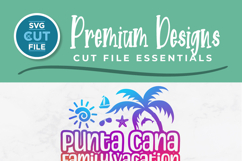 2026 Punta Cana Family Vacation svg-Dominican Republic Trip Product Image 2