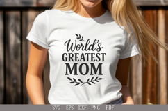 World’s Greatest Mom SVG Design for T-Shirts, Mugs and Gifts Product Image 1