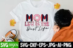 MOM lIFE IS tHE bEST lIFE Sublimation, Mom Sublimation PNG Product Image 3
