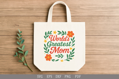 World’s Greatest Mom SVG Design for T-Shirts, Mugs and Gifts Product Image 4