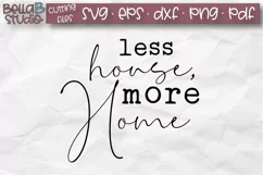 Home SVG, Less House More Home SVG File, Wood Sign Cut File Product Image 2