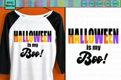 Funny Halloween SVG File Saying, Halloween is My Boo SVG Product Image 1