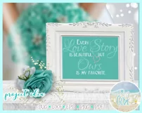 Every Love Story Is Beautiful Ours Is My Favorite Quote Svg Product Image 2