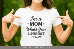 I’m a Mom, What’s Your Superpower? Funny mom SVG design Product Image 3