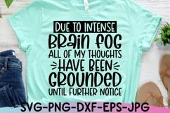 Funny Svg, Due to Intense Brain Fog, Mom Life Svg, Brain Fog Product Image 4