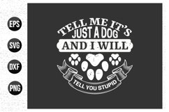 Dog typographic t shirt design vector graphic. Product Image 1