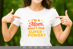 I’m a Mom, What’s Your Superpower? Funny Mom SVG Design Product Image 3