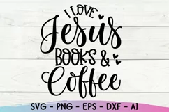 I Love Jesus Books and Coffee Svg, Christian Svg, Book Nerd Product Image 2