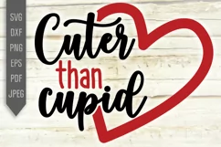 Cuter Than Cupid Svg. Baby Valentines Day dxf png eps Product Image 2