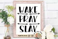 Wake Pray Slay SVG file Girl boss Boss babe workout shirt Product Image 1