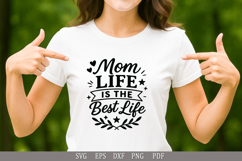 Mom Life Is the Best Life SVG Funny Design for T-Shirts Product Image 2
