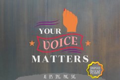 Your Voice Matters Hand Lettering SVG Product Image 2