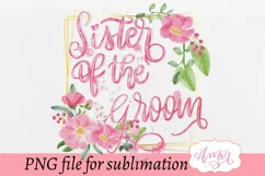 Sister of the groom sublimation design, wedding sublimation Product Image 3