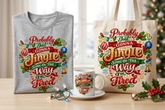 Funny Christmas Jingle PNG, Probably Just Gonna Jingle Some Product Image 1