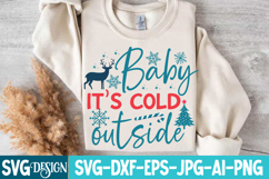 Baby It’s Cold Outside SVG Design | Christmas SVG Design Product Image 3