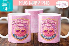Self love club mug wrap sublimation PNG| Mental Health mug Product Image 3