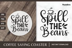 Coaster Quote SVG | Coffee Saying - Spill The Beans Product Image 1