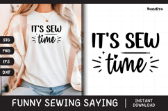 Funny Sewing Quote SVG For Sewist | It&#039;s Sew Time Product Image 1