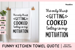 Funny Dish/Kitchen Towel Quote SVG | Getting Cooked Product Image 1