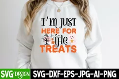 I'm Just here for The Treats SVG Cut File,halloween SVG PNG Product Image 1