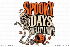 Spooky Days Skeletal Ways PNG, Funny Skeleton Halloween Product Image 2