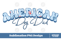 American Dog Dad 4th of July USA Paw DTF PNG Sublimation Product Image 1