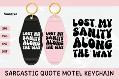 Funny Sarcastic Motel Keychain SVG | Lost My Sanity Product Image 1