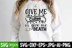 Give Me All The Coffee You Have SVG Cut File,Coffee SVG Product Image 2