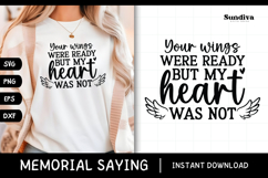 Heartfelt Memorial Quote SVG | Your Wings Were Ready Product Image 1