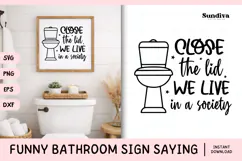 Funny Bathroom Sign Saying SVG | Close the Lid Product Image 1